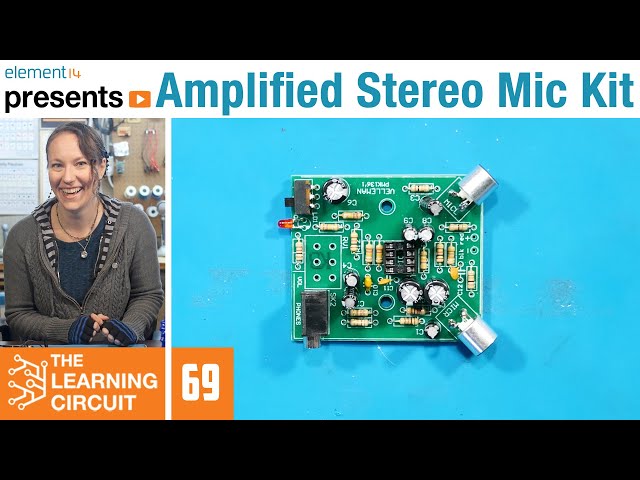 OpAmps Project: Build an Amplified Stereo Mic Kit - The Learning Circuit