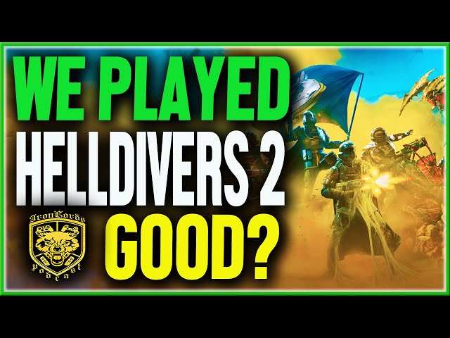 We Played Helldivers 2 Is It Good?