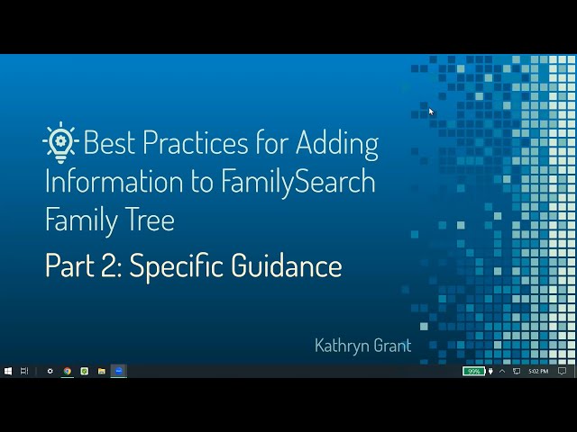 Best Practices for Entering Information, Part 2: Specific Guidance – Kathryn Grant (9 February 2023)