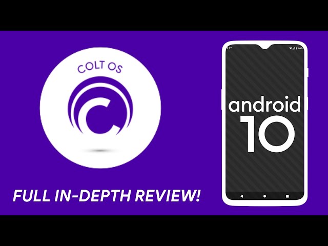ColtOS Review - Final Android 10 Build