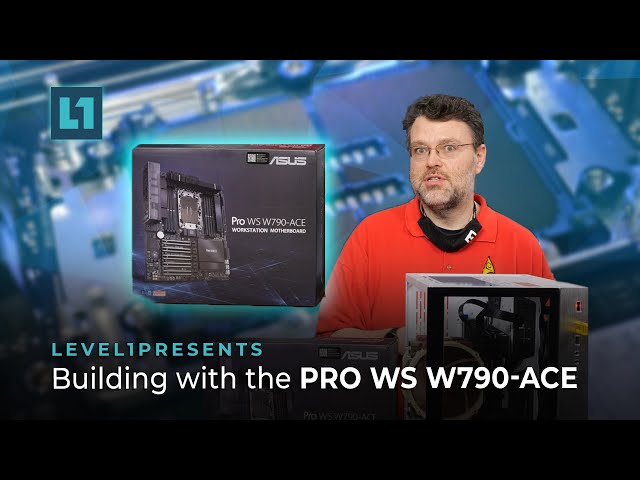 Building with the Pro WS W790-ACE