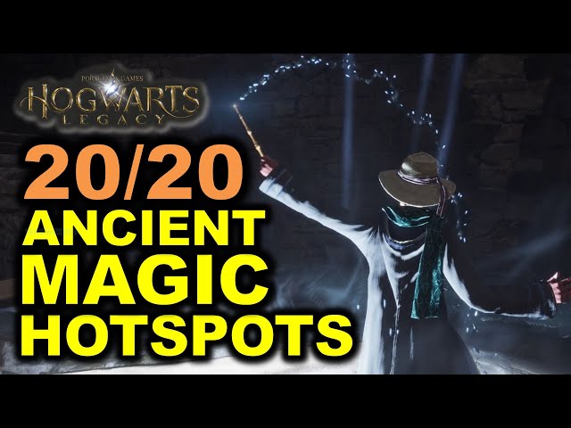 All 20 Ancient Magic Hotspots Location & Guide | Hogwarts Legacy