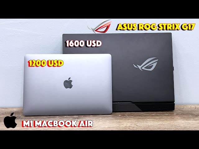 MacBook Air M1 vs ASUS ROG STRIX G17 Gaming Laptop