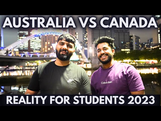 AUSTRALIA VS CANADA | WHICH IS BETTER FOR STUDENTS?