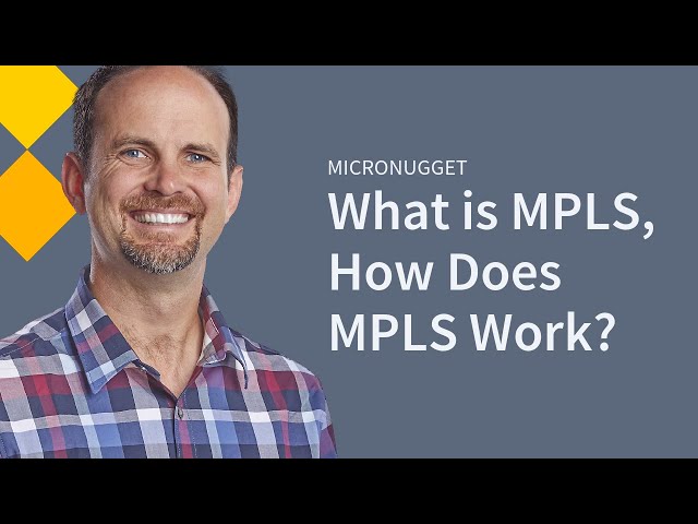 What is MPLS and How Does it Work? | CBT Nuggets