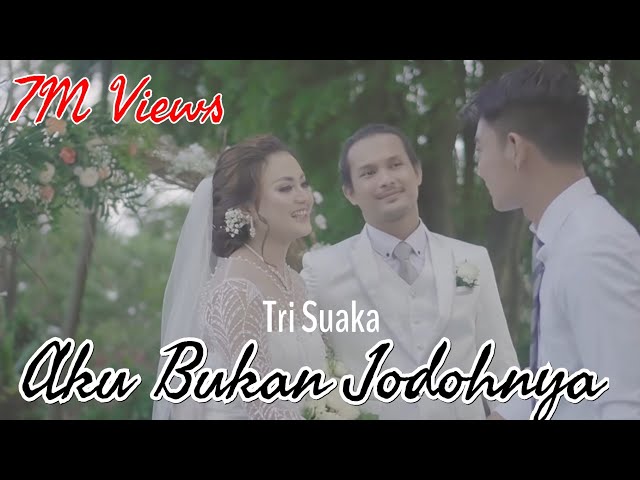 AKU BUKAN JODOHNYA - TRI SUAKA - Official Music Video Full Band