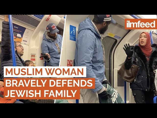 MUSLIM WOMAN BRAVELY DEFENDS JEWISH FAMILY
