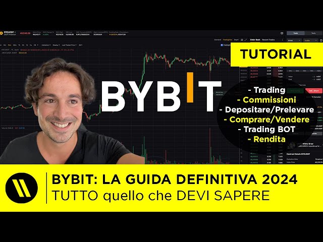 BYBIT: LA GUIDA DEFINITIVA | TUTORIAL AGGIORNATO 2024: Come funziona, trading, bot