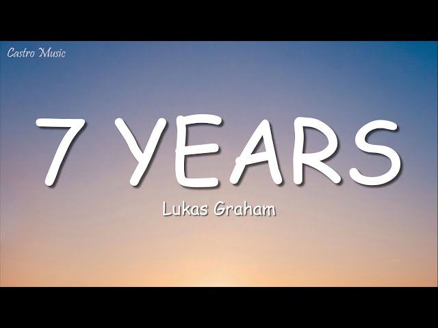 Lukas Graham - 7 Years (Lyrics)