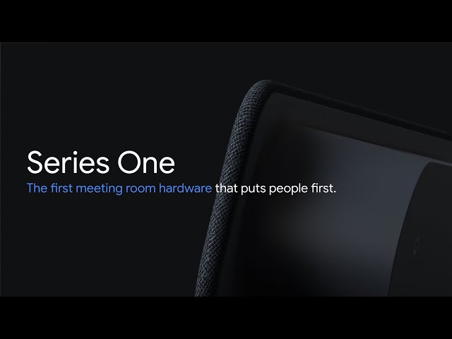 Introducing Google Meet hardware - Series One