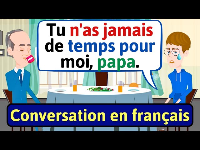 Apprendre à Parler Français (Père et fils) Daily French Conversation | LEARN FRENCH