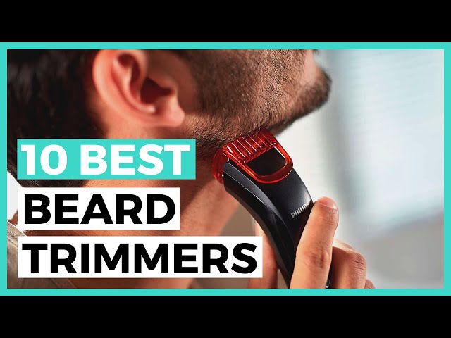 Best Beard Trimmers in 2024 - How to Choose a Good Beard Trimmer?