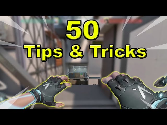 50 VALORANT TIPS AND TRICKS