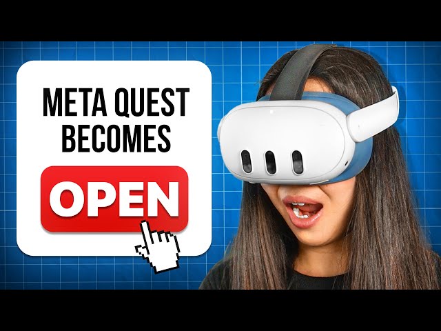 Meta Quest Becomes OPEN! This Is HUGE!