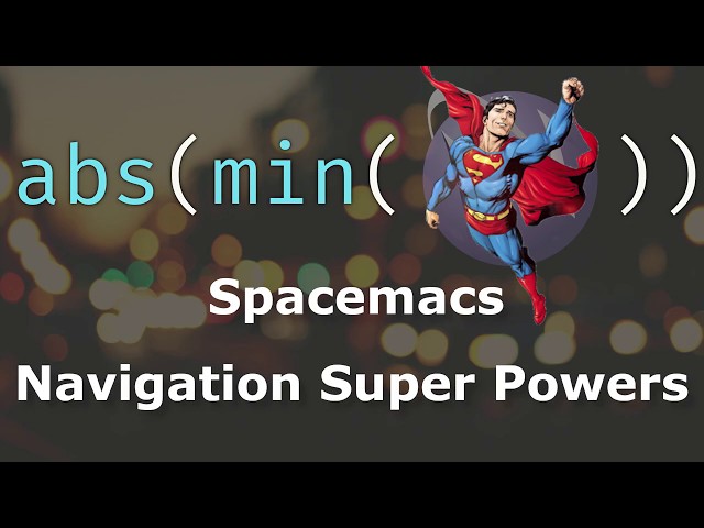 Spacemacs Navigation Superpowers (ft. Channel Update)