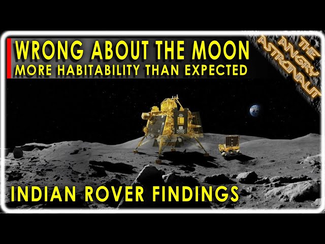 We were wrong about the Moon!!  India discovers that Lunar Colonization is easier than we thought!