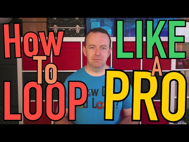 I can teach you How To Loop Like A PRO!