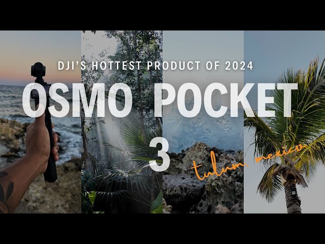 Taking The OSMO POCKET 3 To MEXICO | Is It Worth The Hype?