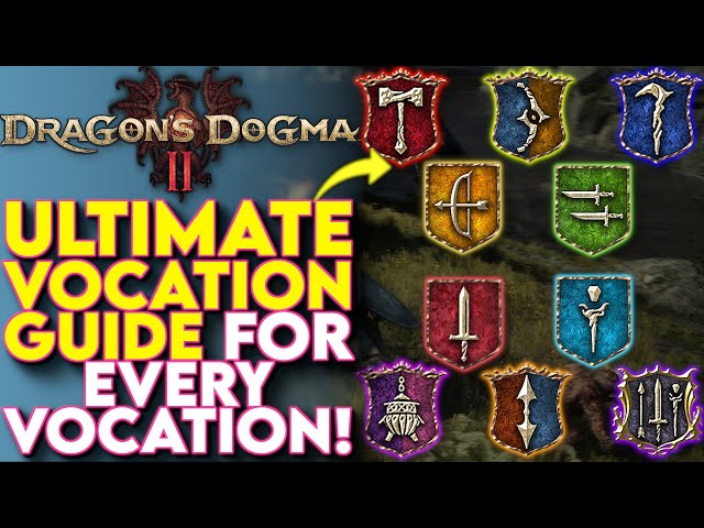 Ultimate GUIDE To EVERY VOCATION In Dragon's Dogma 2 - Dragons Dogma 2 Vocation Guides (Supercut)