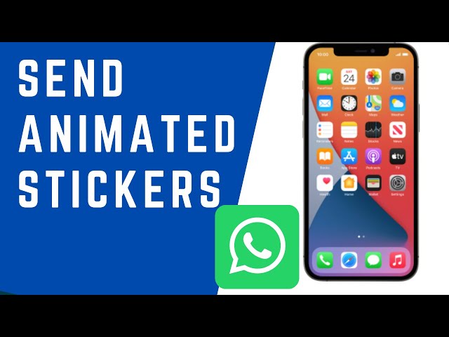 How To Send Animated Stickers in WhatsApp on iPhone