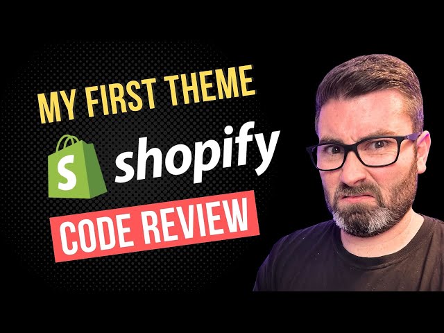 Code reviewing my first ever Shopify theme