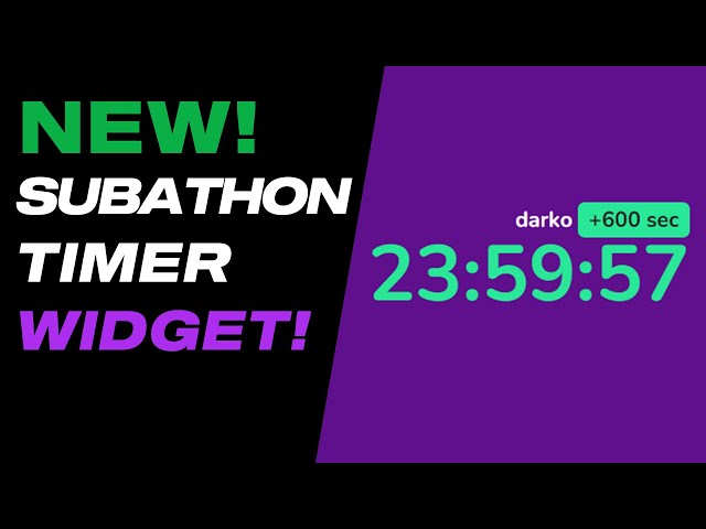 NEW SUBATHON TIMER FROM STREAMELEMENTS!