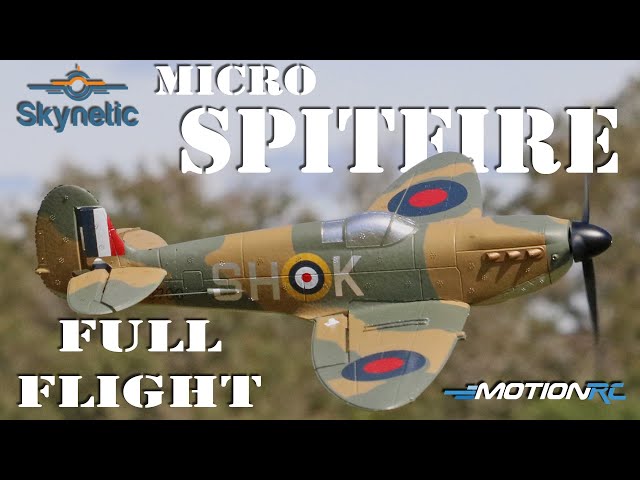 Skynetic Micro Spitfire Full Flight | Motion RC