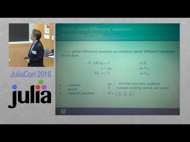 Partial Differential Equations: Being Faster than M*TL*B | Clemens Heitzinger | JuliaCon 2016