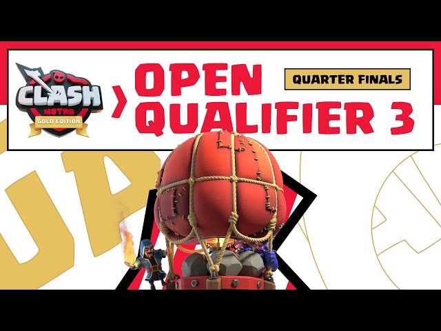 ClashMSTRS Gold Edition, Open Qualifier #3 - Quarter Finals