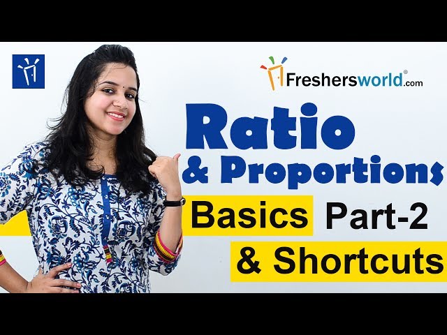 Aptitude Made Easy - Ratio & Proportions -2, Basics and Methods, Shortcuts, Tricks