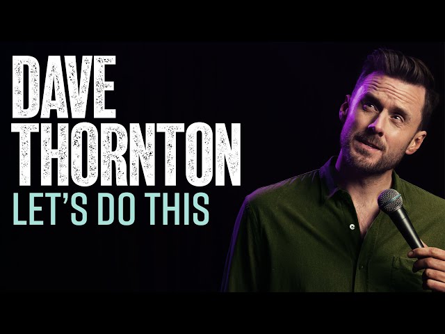 Dave Thornton - Let's Do This. Stand-up comedy FULL SPECIAL