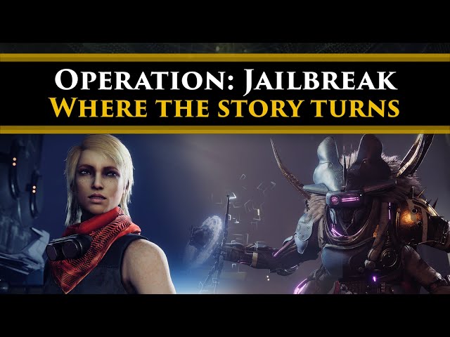 Destiny 2 Lore - Operation Jailbreak, where the seasonal story turns (you should really play it)
