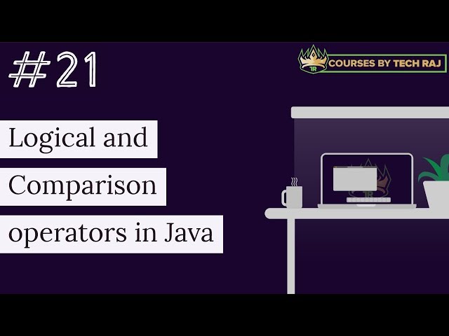 PFB #21 - Logical and Comparison Operators in Java