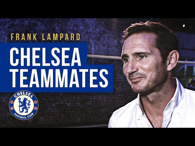 Frank Lampard | "John Terry liked playing in goal!" | Chelsea teammates
