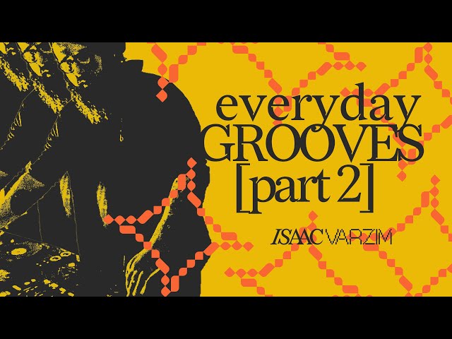 Everyday Grooves [PART 2] • another GROOVY MIX to soundtrack your day