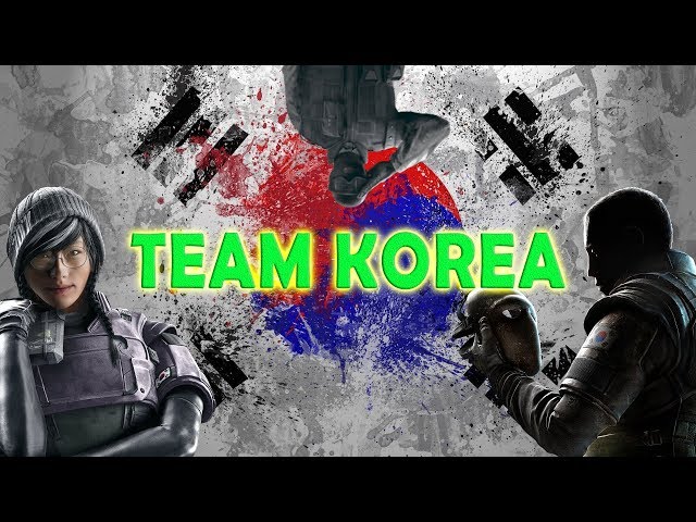 Rainbow Six Siege - TEAM KOREA