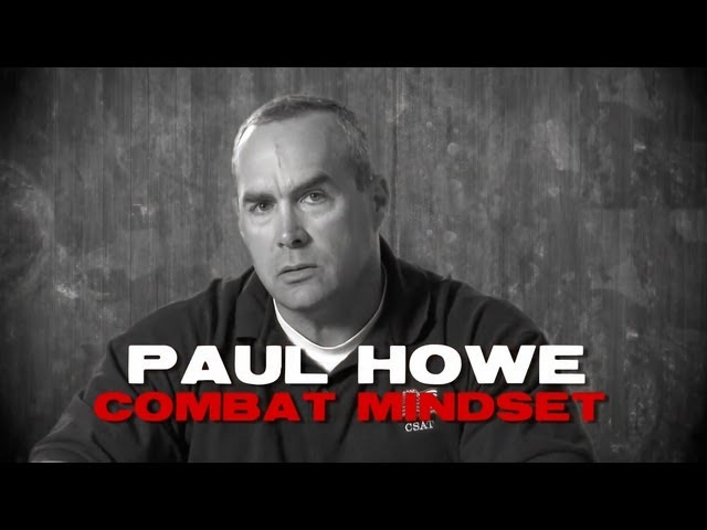 Make Ready With Paul Howe: Combat Mindset