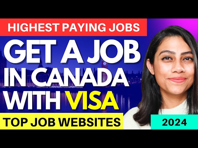 How to get a Job in CANADA with VISA | Highest Paid Jobs in Canada 2024 | Where to move if not UK