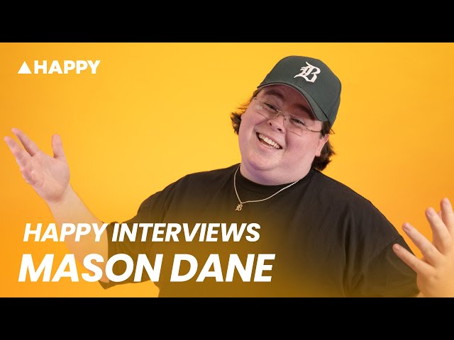Happy Interviews: Mason Dane