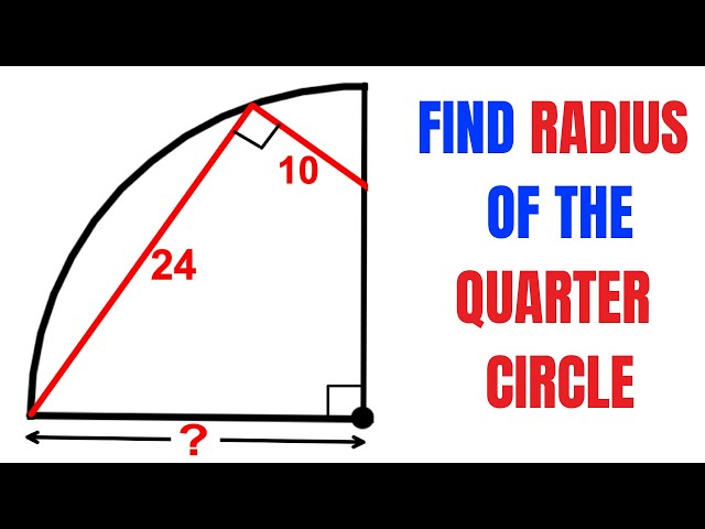 Calculate the Radius of the Quarter Circle | Important Geometry and Algebra skills explained