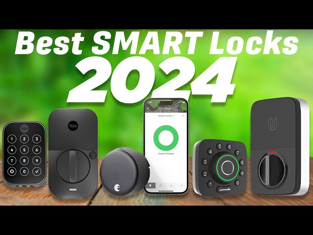 Best Smart Locks 2024: My dream Smart Lock is Finally HERE!