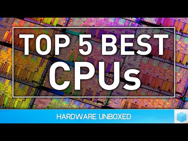 Top 5 Best CPUs, Ryzen 3 & Threadripper In Mind!