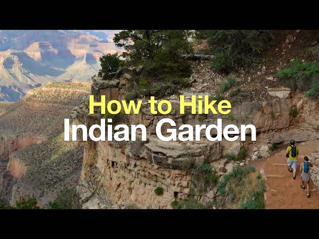 Hike Indian Garden Grand Canyon (How To)