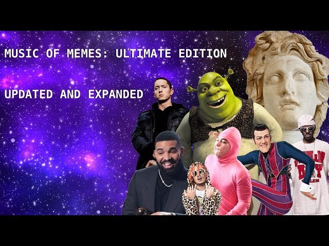 Music of Memes: Ultimate Edition (Updated & Expanded)