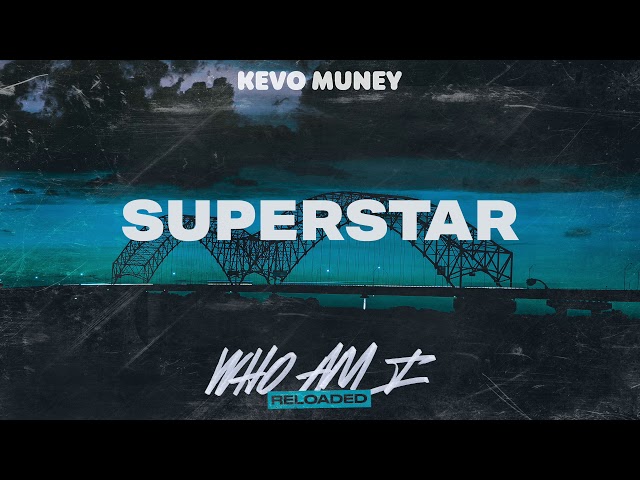 Kevo Muney - Superstar (Official Audio)