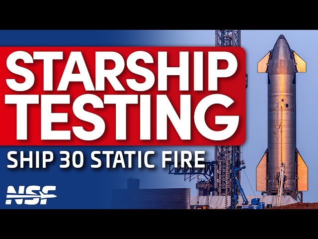 SpaceX Static Fires Ship 30 in Preparation for the Fifth Starship Flight