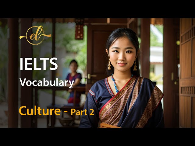 Learning English - IELTS Vocabulary on Culture and Social Issues - Part 2