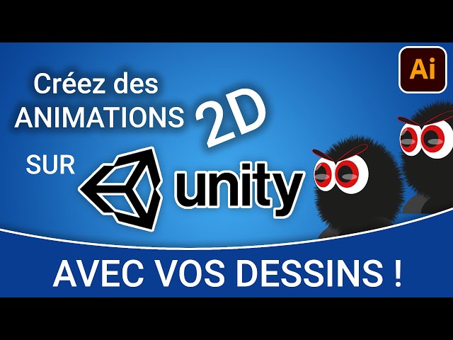 [TUTO] Créer des Animations 2D sur Unity