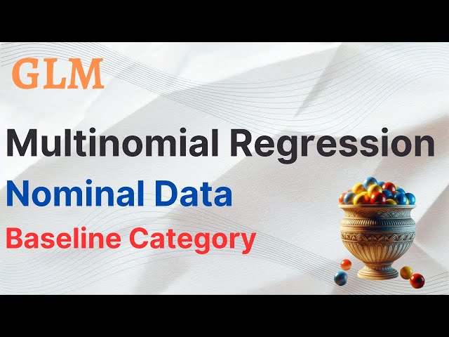 GLM - Multinomial Regression (2/3) - Nominal Data (Baseline Category)