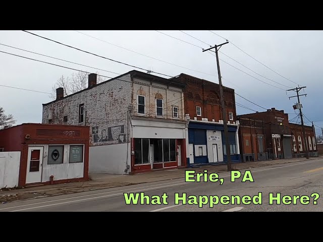 Erie, Pennsylvania | What Happened To This Place?